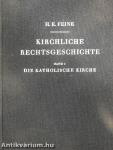 Kirchliche Rechtsgeschichte I.