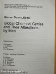 Global Chemical Cycles and Their Alterations by Man