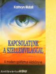 Kapcsolatunk a szellemvilággal