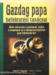 Gazdag papa befektetési tanácsai