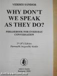 Why Don't We Speak as They Do?