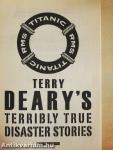 Terry Deary's Terribly True Disaster Stories
