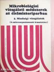 Mikrobiológiai vizsgálati módszerek az élelmiszeriparban 2.