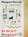 De mi lett Margóval?