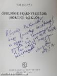 Őfelsége szárnysegéde: Horthy Miklós (dedikált példány)