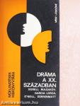 Dráma a XX. században - Gorkij, Bulgakov, Garcia Lorca, O'Neill, Dürrenmatt