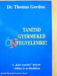 Tanítsd gyermeked önfegyelemre!
