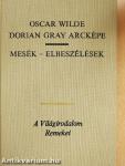Dorian Gray arcképe/Mesék-Elbeszélések
