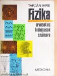 Fizika orvosok és biológusok számára