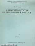 A Semantico-Syntax of the English Language