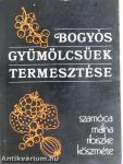 Bogyós gyümölcsűek termesztése