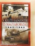 A keleti hadszíntér és Magyarország 1943-1945