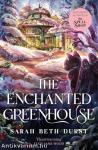 The Enchanted Greenhouse (The Spellshop Series, Book 2)