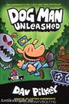 Dog Man Unleashed (Volume 2)