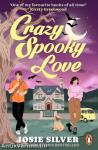 Crazy Spooky Love: The irresistible new supernatural romance