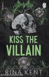 Kiss the Villain: A Dark College Romance