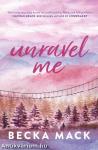 Unravel Me (Playing for Keeps Series, Book 3)