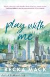 Play with Me (Playing for Keeps Series, Book 2)
