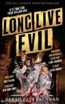 Long Live Evil: A story for anyone who's ever fallen for the villain...