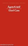 I Don't Care (Penguin International Writers)