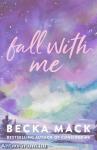 Fall with Me (Playing for Keeps Series, Book 4)