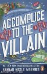Accomplice to the Villain (Assistant to the Villain Series, Book 3)