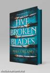 Five Broken Blades (Special Edition - Book 1)