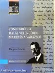 Tonio Kröger/Halál Velencében/Mario és a varázsló