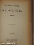 Ne sárgulj, fűzfa! I-II.