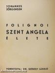 Folignoi Szent Angela élete