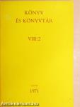 Könyv és könyvtár VIII:2