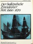 Der holländische Zweidecker von 1660/1670