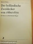 Der holländische Zweidecker von 1660/1670