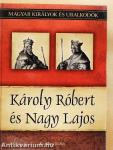 Károly Róbert és Nagy Lajos