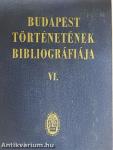 Budapest történetének bibliográfiája VI.