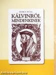 Kálvinról mindenkinek