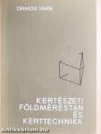 Kertészeti földméréstan és kerttechnika