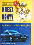 Új kresz könyv az életért, a biztonságért