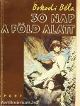 30 nap a föld alatt