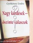Nagy kérdések - őszinte válaszok