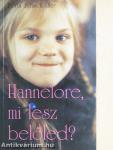 Hannelore, mi lesz belőled?
