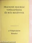 Viperafészek és más regények