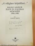 Bálint Sándor élete és politikai működése 1904-1980 (kétszeresen dedikált példány)