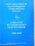 A szlovák kutatóintézet első évtizede 1990-2000