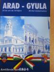 Arad - Gyula 20 éve testvérváros