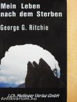 Mein Leben nach dem Sterben