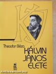 Kálvin János élete