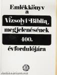 Emlékkönyv a Vizsolyi Biblia megjelenésének 400. évfordulójára