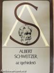 Albert Schweitzer, az igehirdető