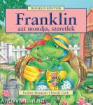 Franklin azt mondja, szeretlek